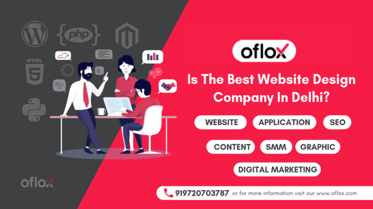 Oflox Is The Best Website Design Company In Delhi