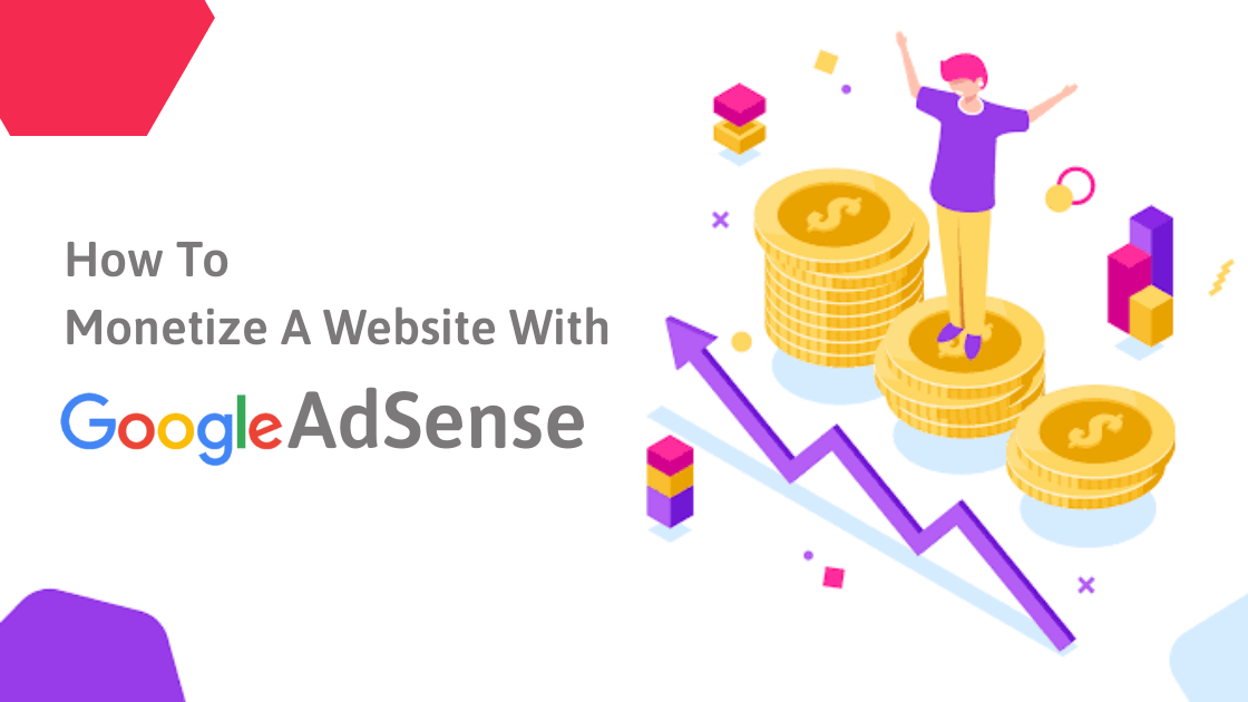 How To Monetize a Website With AdSense