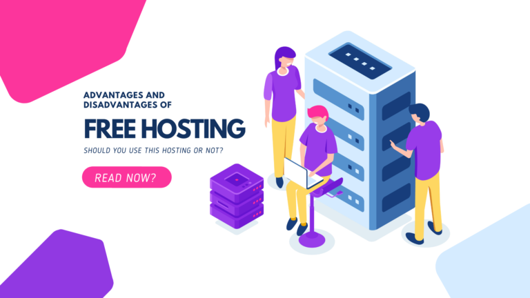 Advantages And Disadvantages of Free Web Hosting