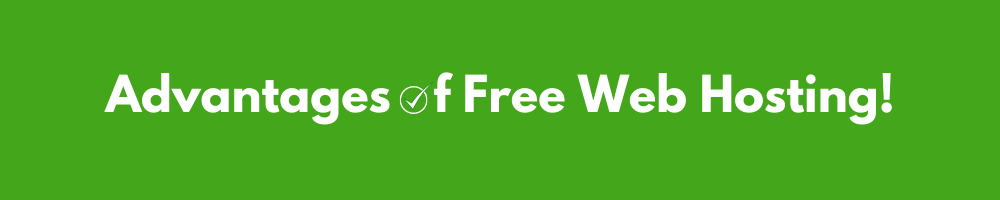Advantages of Free Web Hosting