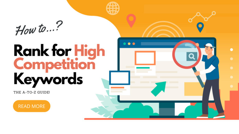 How to Rank for High Competition Keywords