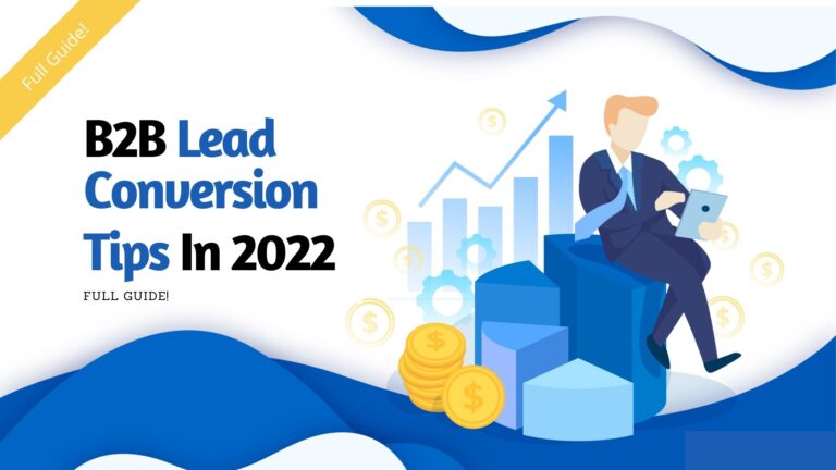 B2B Lead Conversion Tips