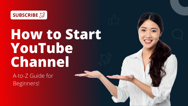 How to Start YouTube Channel