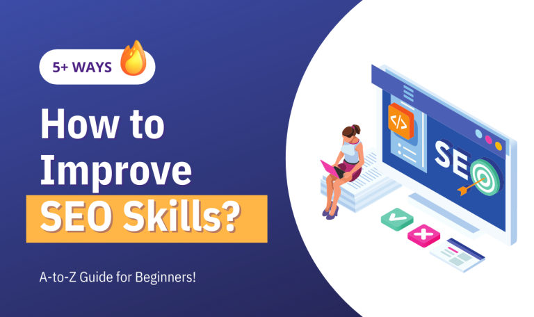 How to Improve SEO Skills: A-to-Z Guide for Beginners!