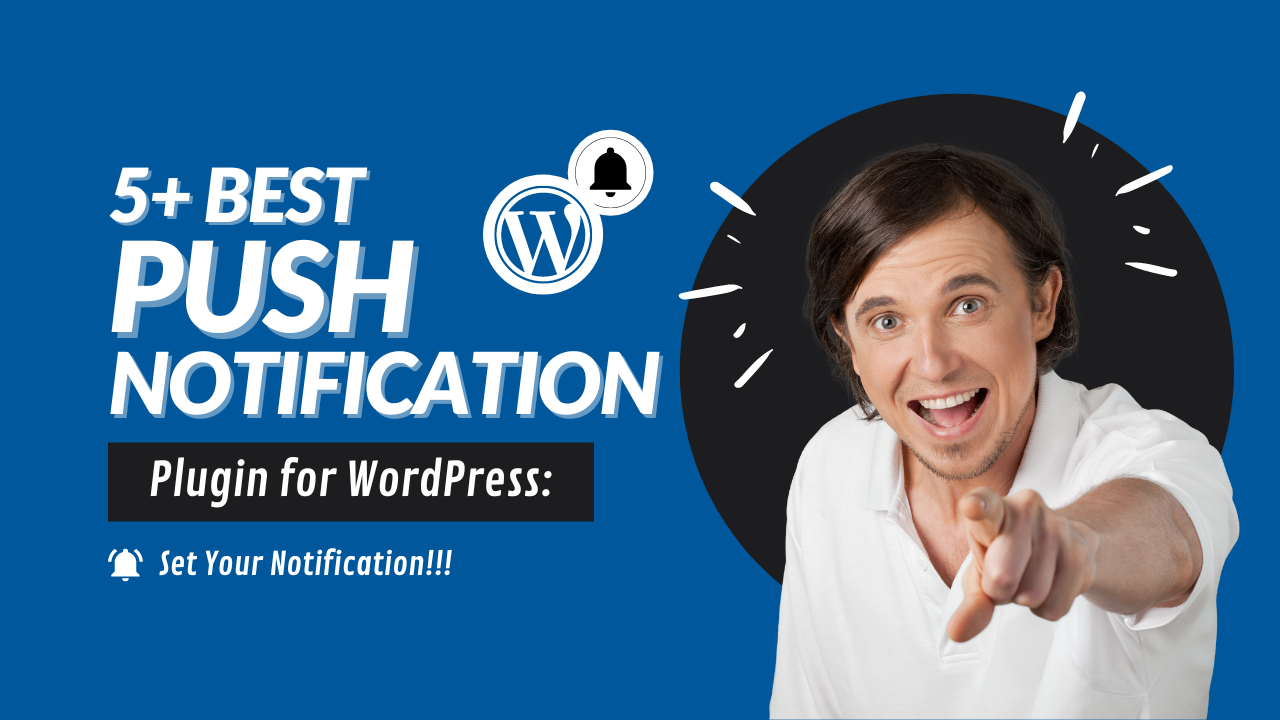Best Push Notification Plugin for WordPress