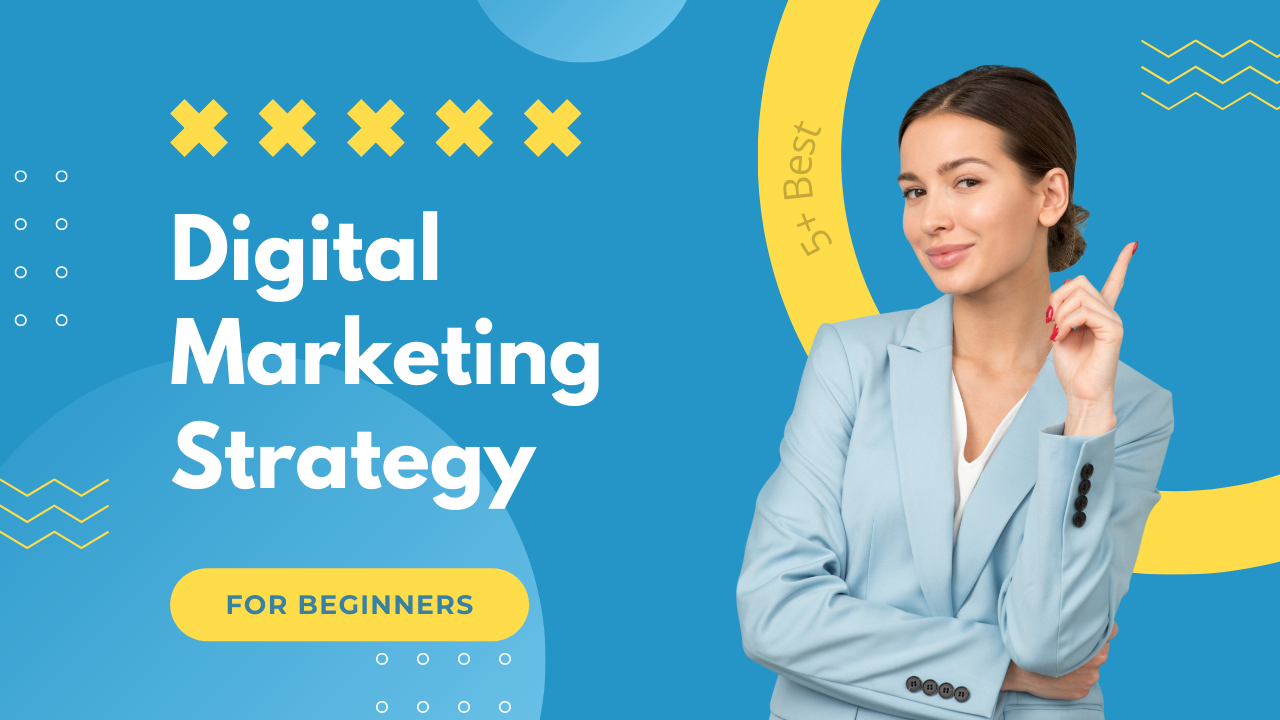 Digital Marketing Strategy for Beginners