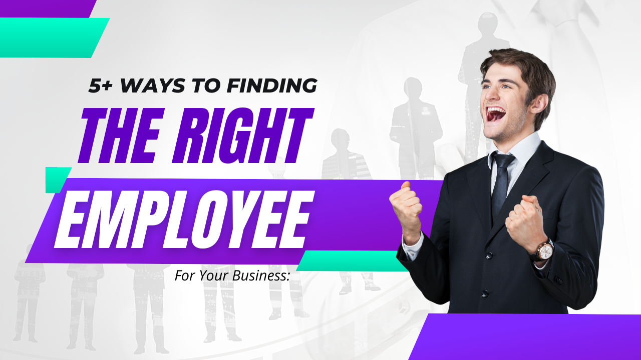 Finding The Right Employee