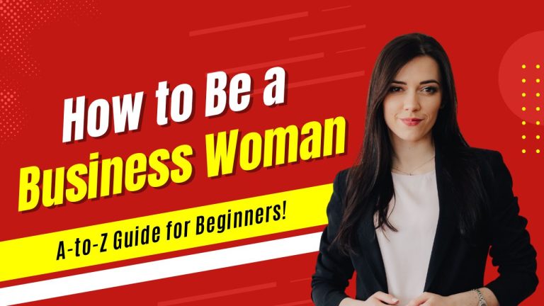 How to Be a Business Woman