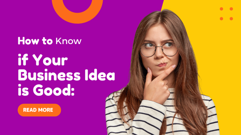 How to Know if Your Business Idea is Good