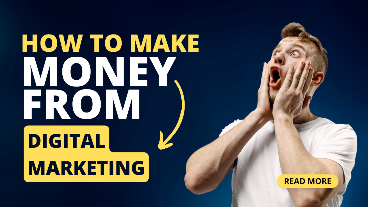 How to Make Money from Digital Marketing