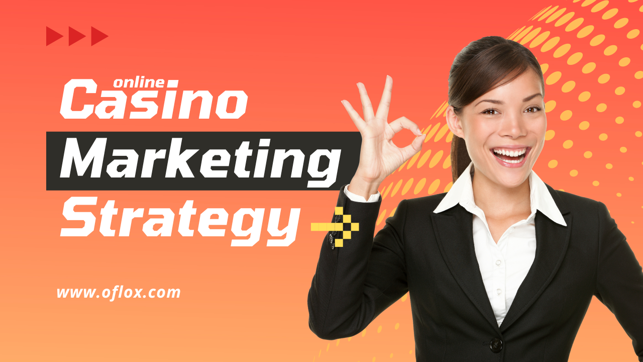 Online Casino Marketing Strategy