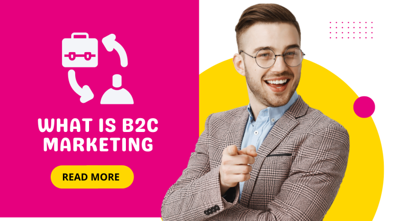 What is B2C Marketing