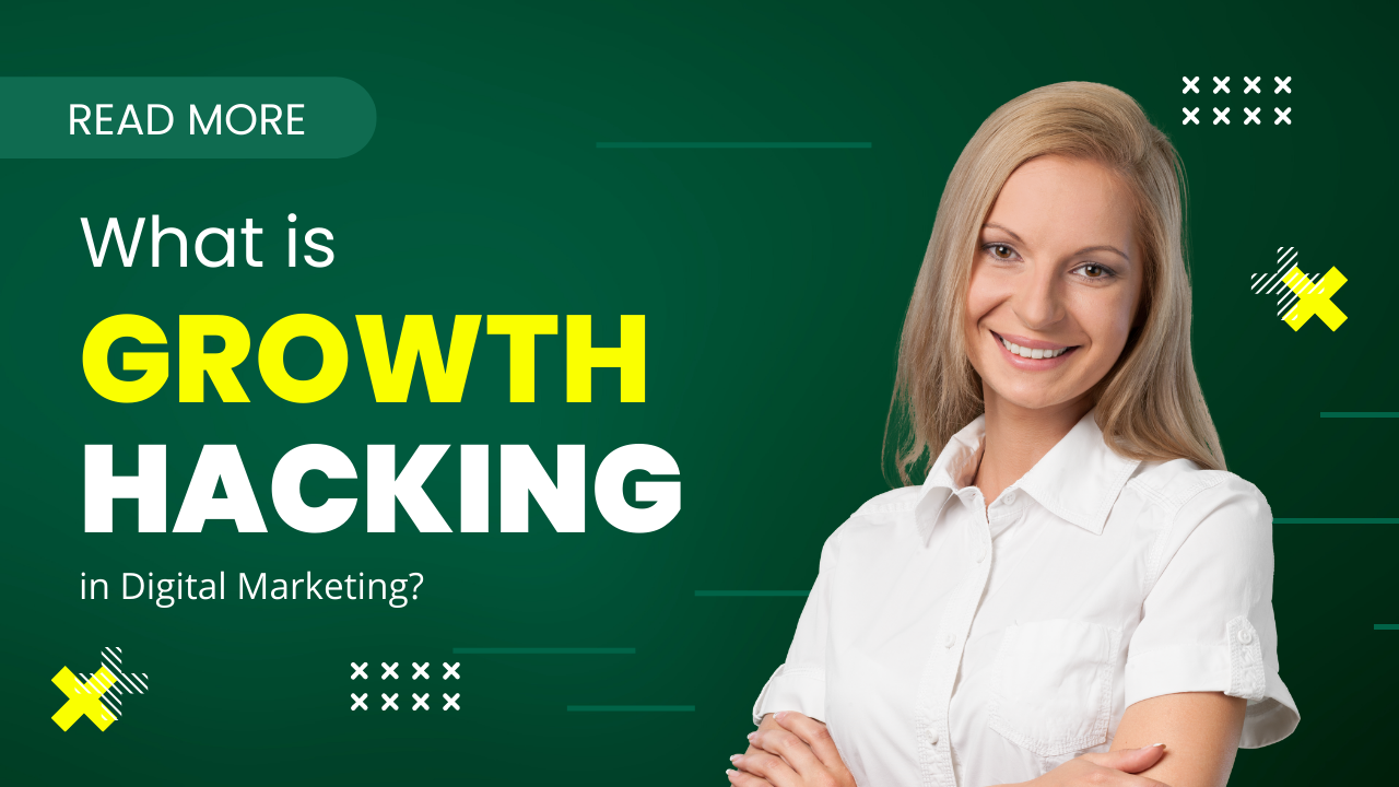 What is Growth Hacking in Digital Marketing