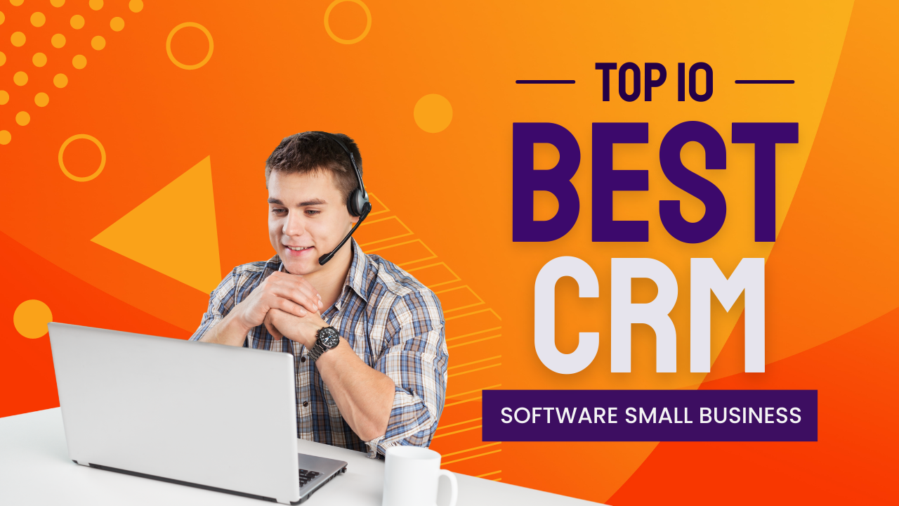 Best CRM Software Small Business