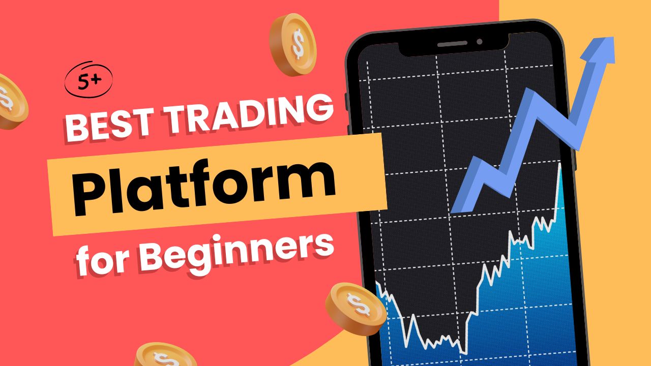 Best Trading Platform for Beginners