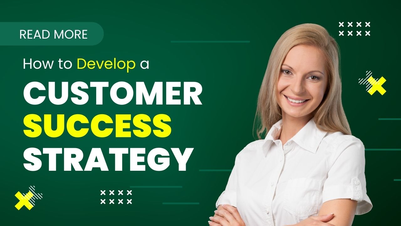 Customer Success Strategy