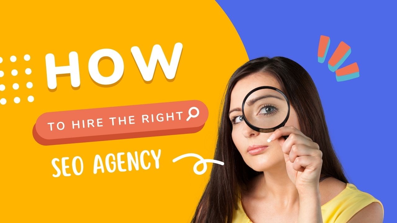 How to Hire the Right SEO Agency