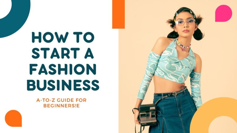 How to Start a Fashion Business