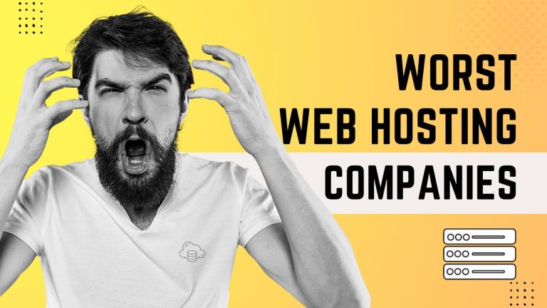 Worst Web Hosting Companies