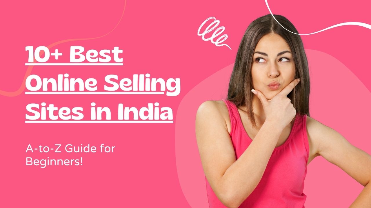 Best Online Selling Sites in India