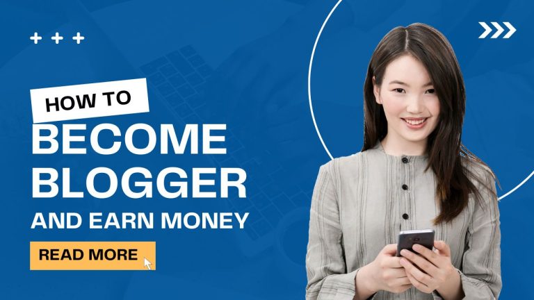 How to Become Blogger and Earn Money