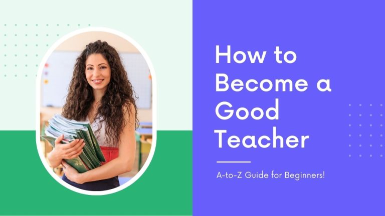 How to Become a Good Teacher