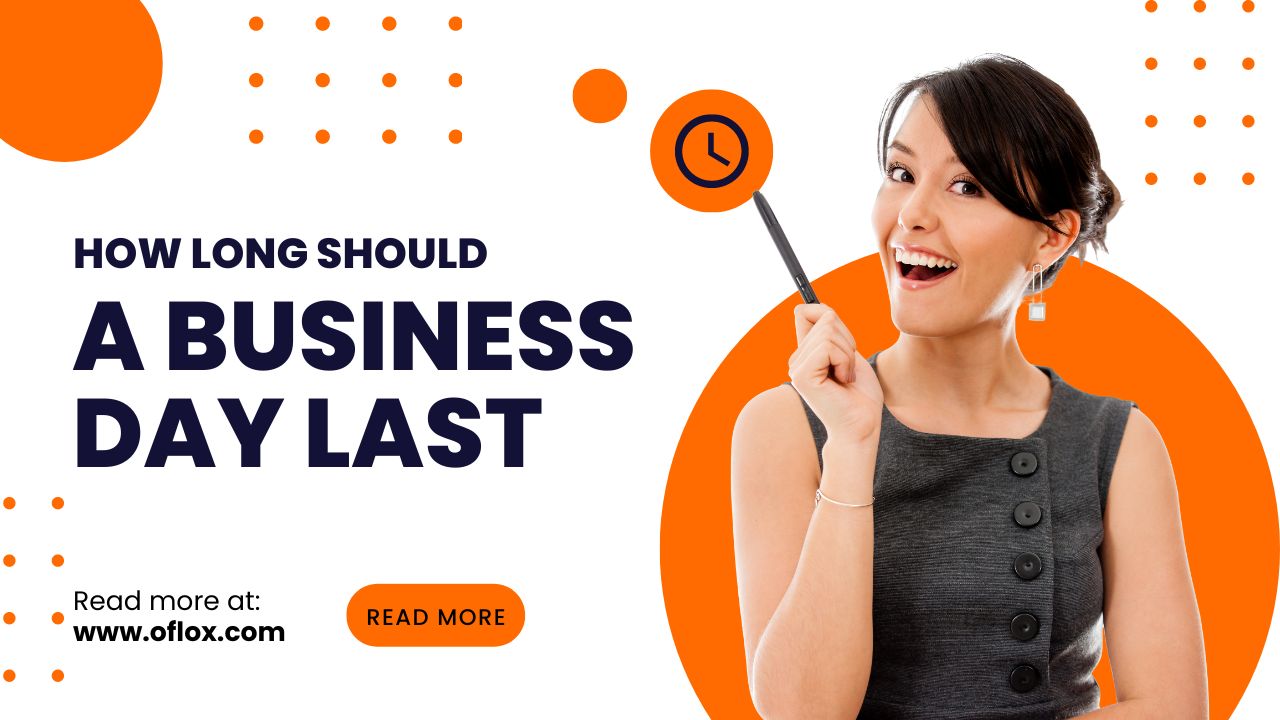 How Long Should a Business Day Last