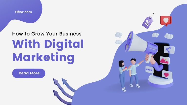 How to Grow Your Business With Digital Marketing