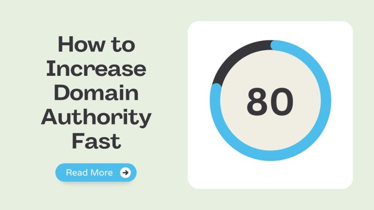 How to Increase Domain Authority Fast