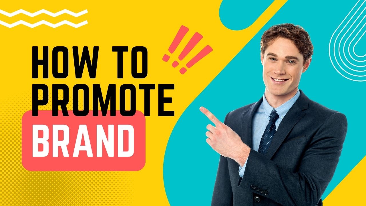How to Promote Brand