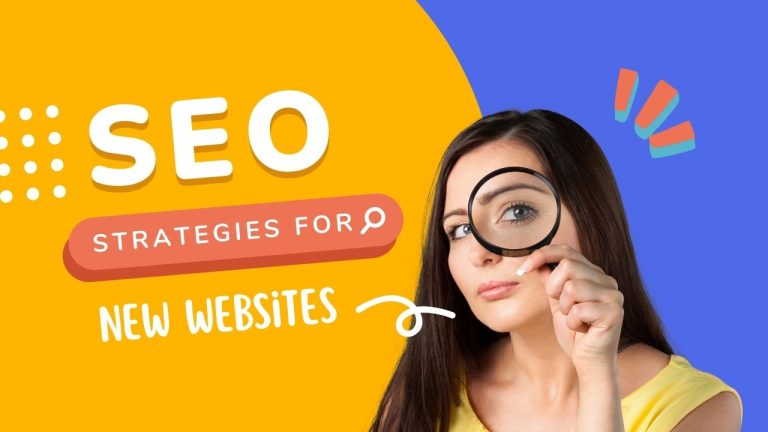 SEO Strategies for New Websites