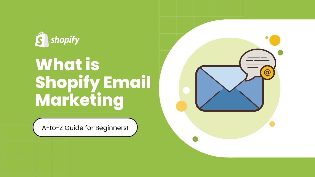 What is Shopify Email Marketing