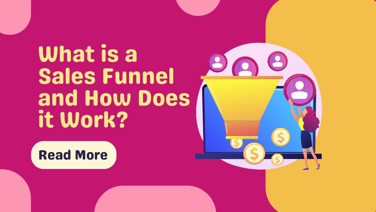 What is a Sales Funnel and How Does it Work