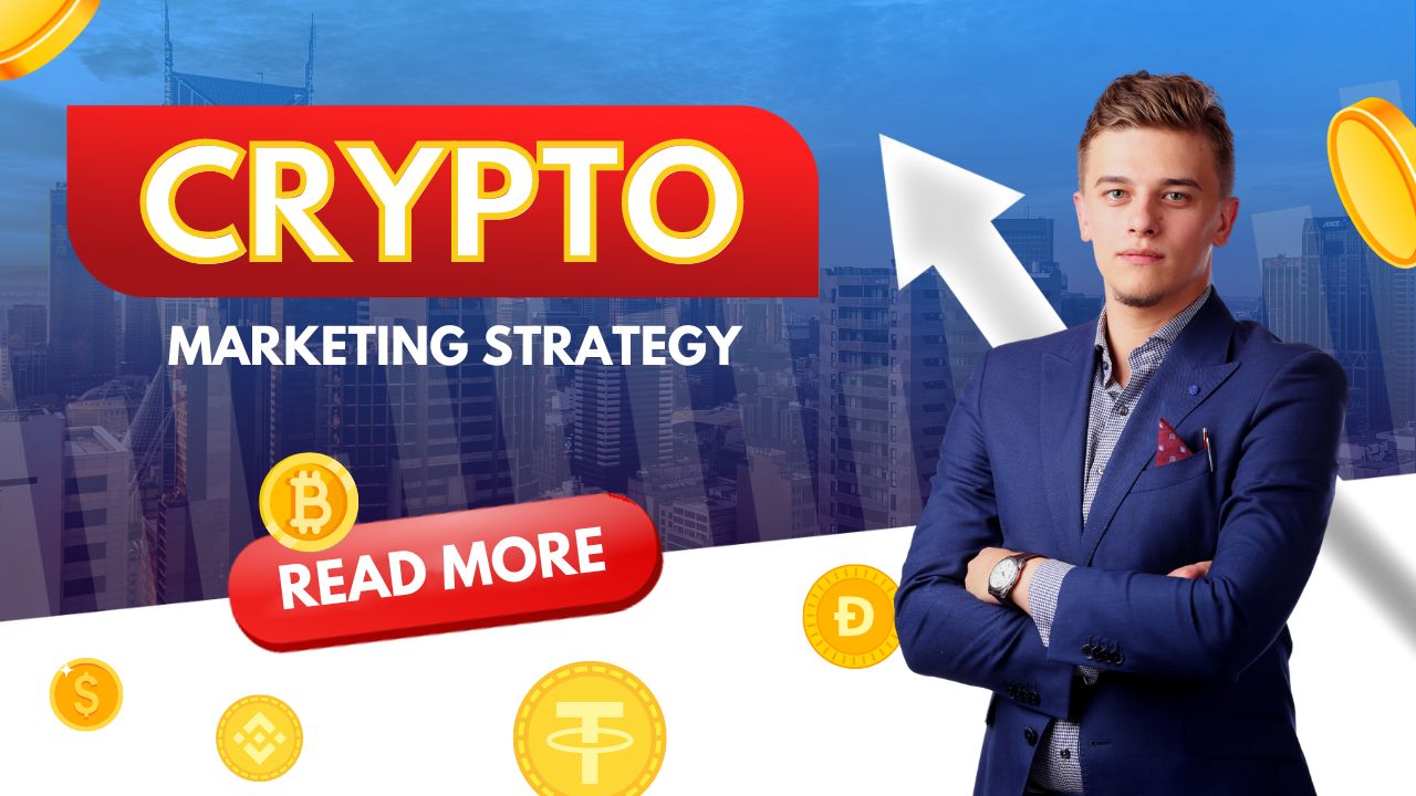 Crypto Marketing Strategy