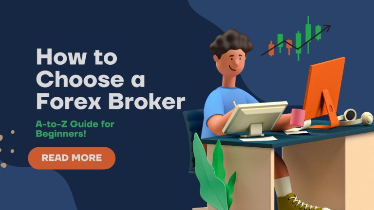 How to Choose a Forex Broker
