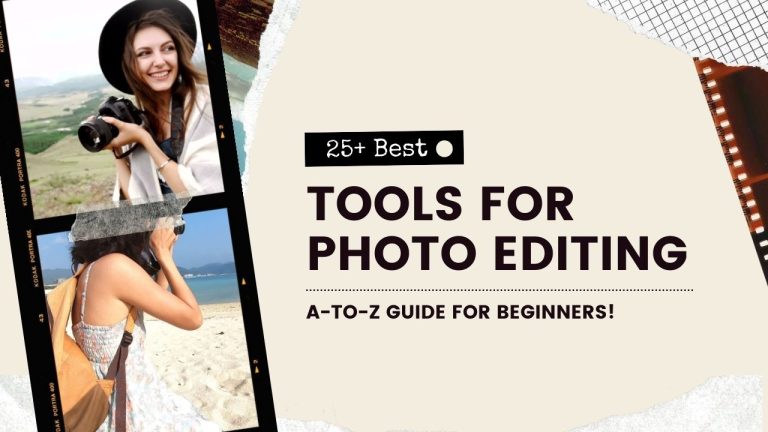 Best Tools for Photo Editing