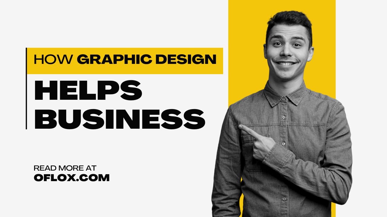 How Graphic Design Helps Business