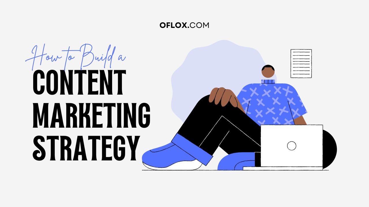 How to Build a Content Marketing Strategy