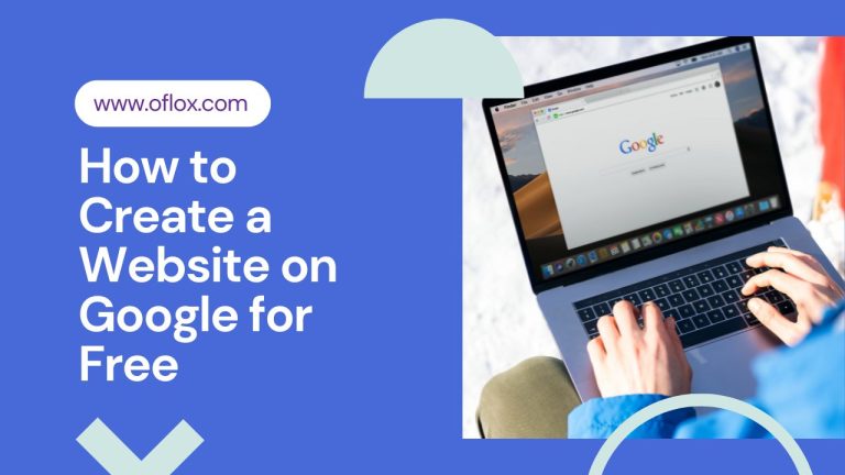 How to Create a Website on Google for Free