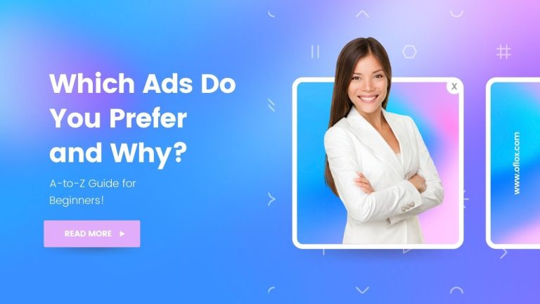 Which Ads Do You Prefer and Why