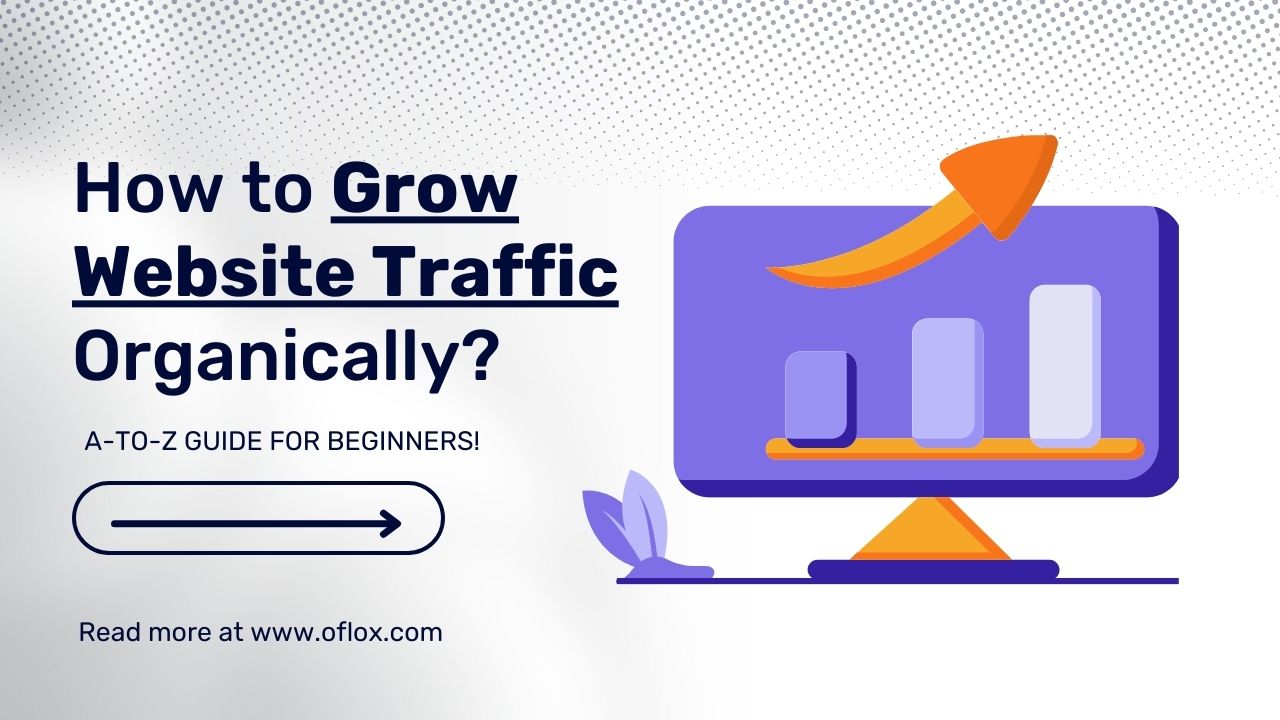 How to Grow Website Traffic Organically