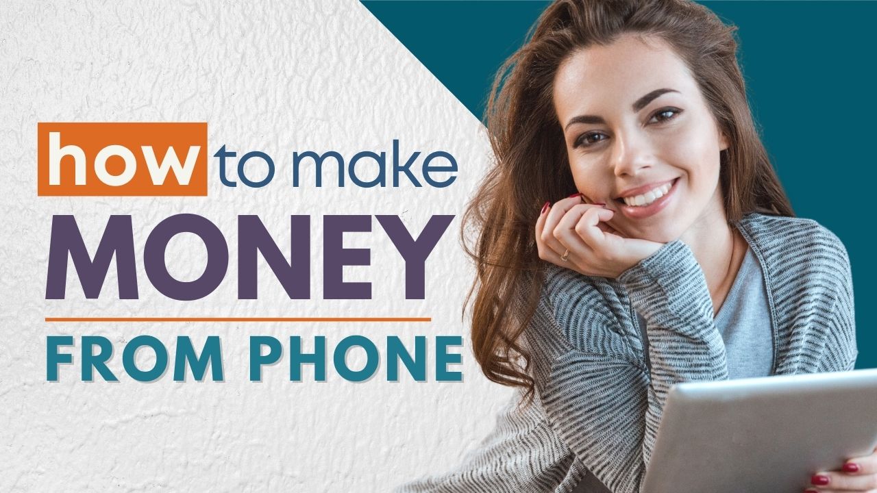 How to Make Money from Phone