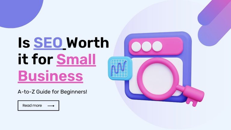 Is SEO Worth it for Small Business