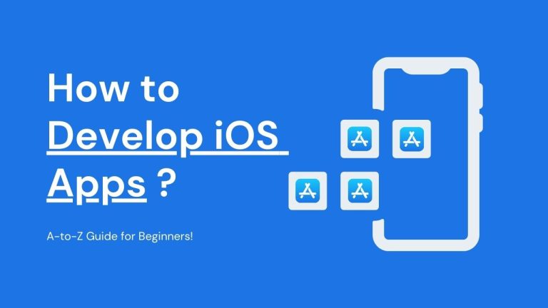 How to Develop iOS Apps