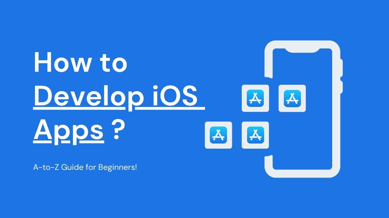 Comment développer des applications iOS