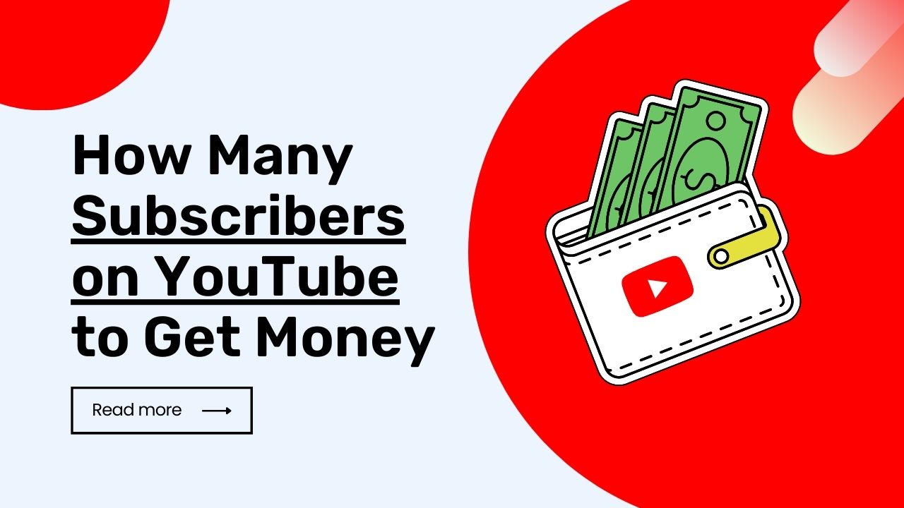 Combien d'abonnés sur YouTube pour gagner de l'argent