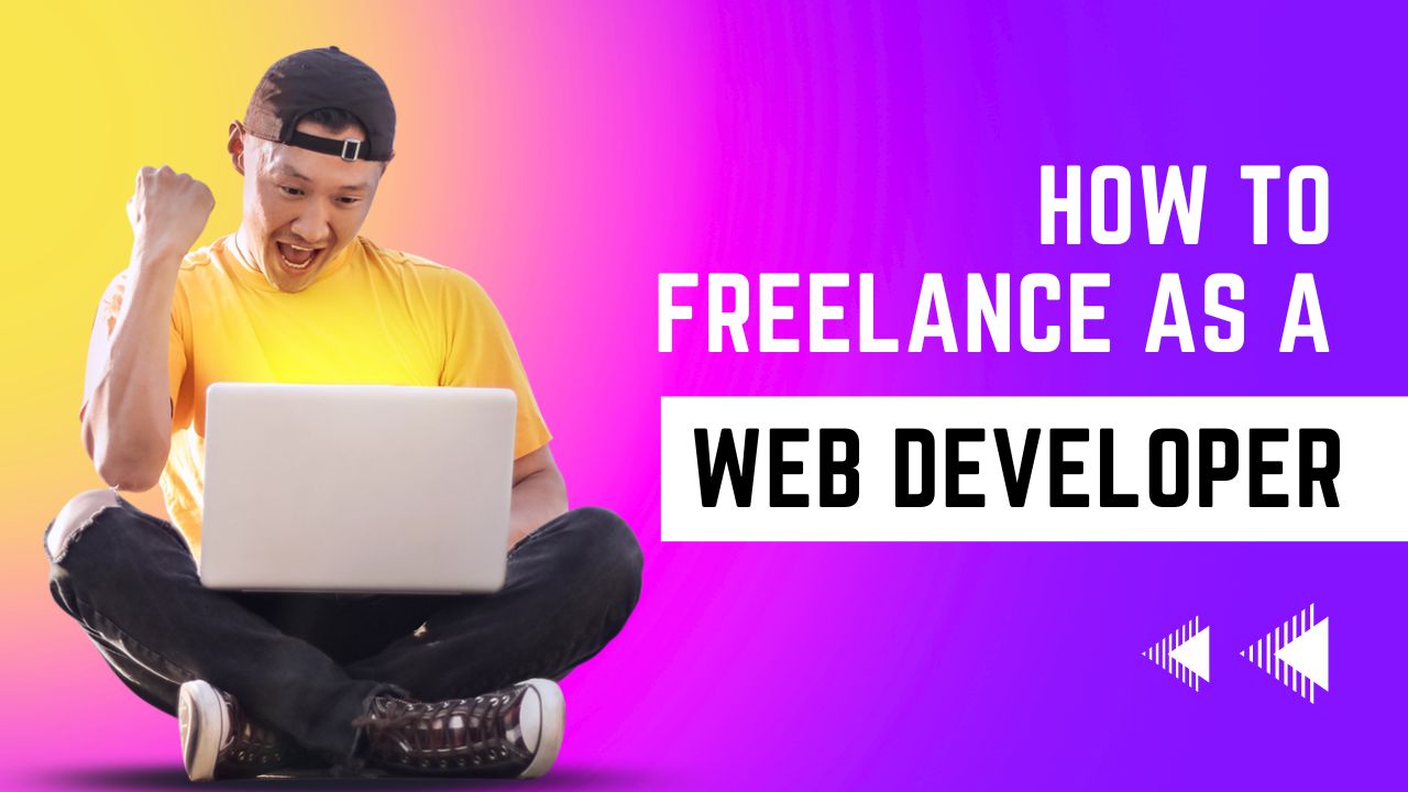 How to Freelance as a Web Developer