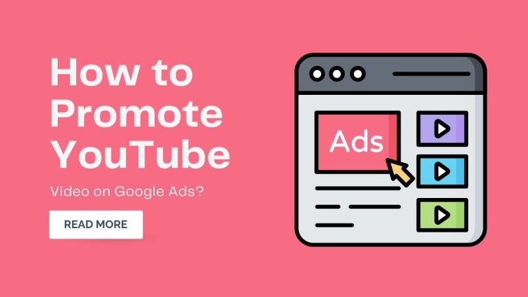 How to Promote YouTube Video on Google Ads