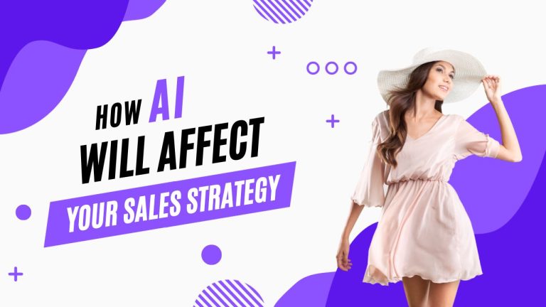 How AI Will Affect Your Sales Strategy