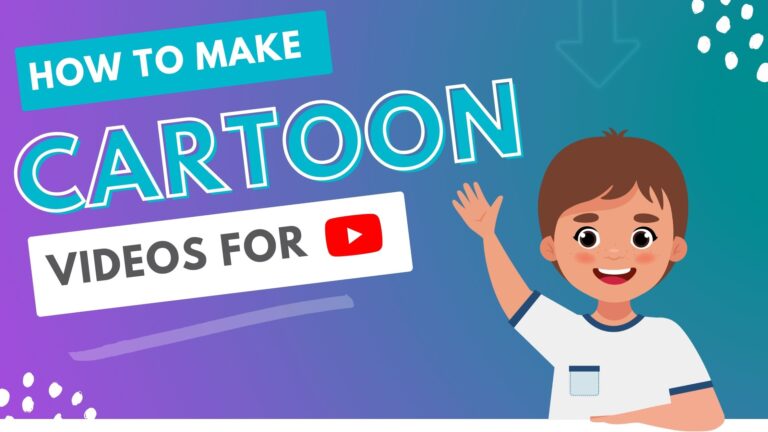 How to Make Cartoon Videos for YouTube